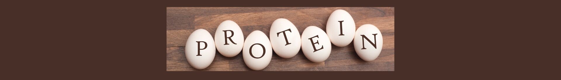 The Role Of Protein In Weight Loss And Muscle Building The Role Of Protein In Weight Loss And Muscle Building.
Dark brown background, 6 white eggs layed out offsetting, up and down, each egg has a black upper case letter on it
P R O T E I N