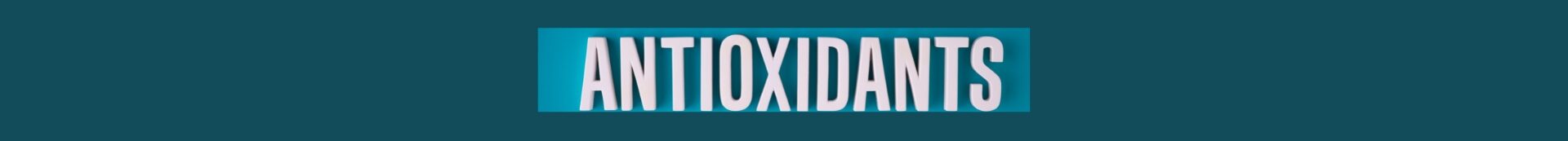 How Antioxidants Benefit Your Health How Antioxidants Benefit Your Health.
Dark blue background.
Lighter blue box, ANTIOXIDENTS in white block letters.